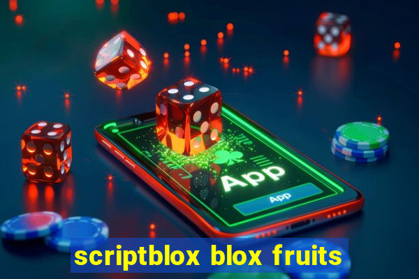 scriptblox blox fruits